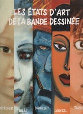 BRÉTECHER, BILAL, DRUILLET, LOUSTAL, TARDI -LES ÉTATS D'ART DE LA BANDE DESSINÉE