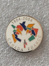 Pin’s Canada France 1604 - 2004 Commémoration Anniversaire 400 Ans En  Acadie