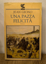 Jean Giono - Une Folle Joie -