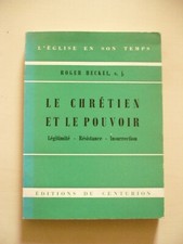 Roger Heckel, Le chrétien et le pouvoir. Légitimité. Résistance. Insurrection
