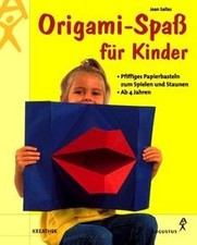 Origami-Spass für Kinder. Pfiffiges Papierbasteln zum Spie... | Livre | état bon