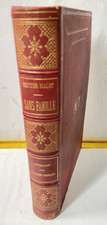 Sans Famille d’Hector Malot – Reliure de Luxe Hetzel – Illustrations E. Bayard