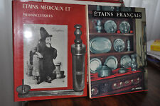 Lot 2 vol.- Etains français des XVIIème et XVIIIème.- Etains médicaux et pharmac