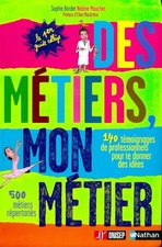 Des métiers, mon métier -