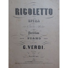VERDI Giuseppe Rigoletto Opéra Piano seul ca1855