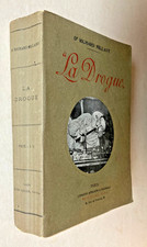 LA DROGUE Fumeurs & Mangeurs d'OPIUM 1910 Dr R. MILLANT