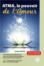 Atma, le pouvoir de l'Amour - Livre + CD, Jacques Martel
