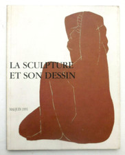 LA SCULPTURE ET SON DESSIN. Giacometti, Arp, Picasso, Fontana...1991