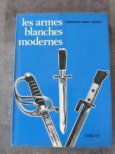 Les armes blanches modernes - ,