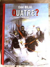 Enki Bilal Quatre? EO 2007