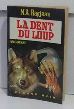 La Dent du loup, Rayjean M. a