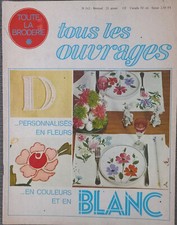 REVUE TOUTE LA BRODERIE TOUS LES OUVRAGES N°162 1971 PERSONNALISE FLEURS VINTAGE