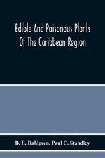 Paul C Standley B E Dahl