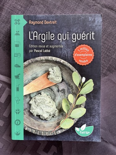 Argile qui guérit - l’,