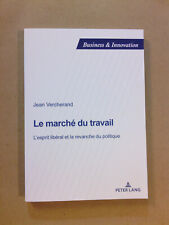 LIVRE / LE MARCHÉ DU TRAVAIL / L'ESPRIT LIBÉRAL ET LA REVANCHE DU POLITIQUE
