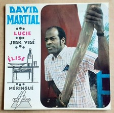 EP DAVID MARTIAL - LUCIE / JERK VIDE (FRENCH WEST INDIES LATIN BOOGALOO BEGUINE)