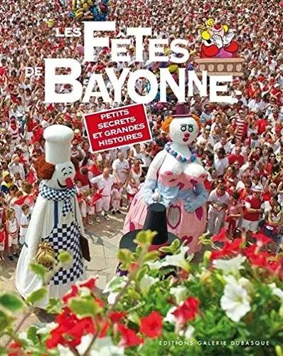 Les fetes bayonne - les, bayonne,