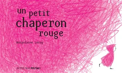 Petit chaperon rouge - un,