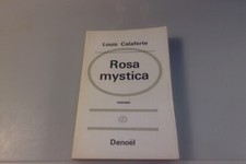 Louis CALAFERTE ROSA MYSTICA Denoël 1968 ÉO