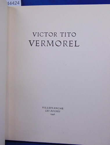 Victor tito vermorel - tito, vermorel...