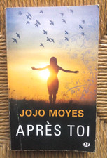 Livre roman Après toi de Jojo Moyes