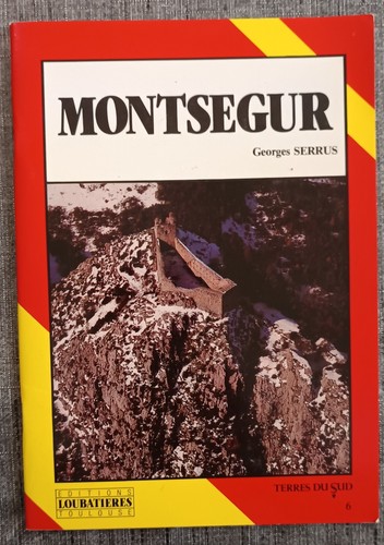 Montsegur georges serrus - -,