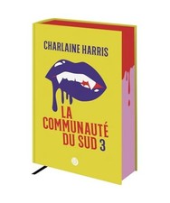 La communauté du Sud: Tomes