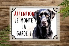 Plaque attention au chien Labrador noir Je monte la garde