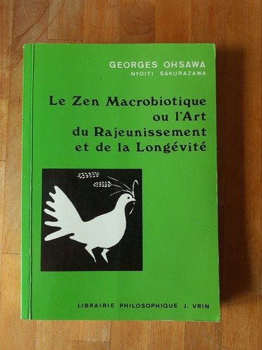 Zen macrobiotique l art - le, ou