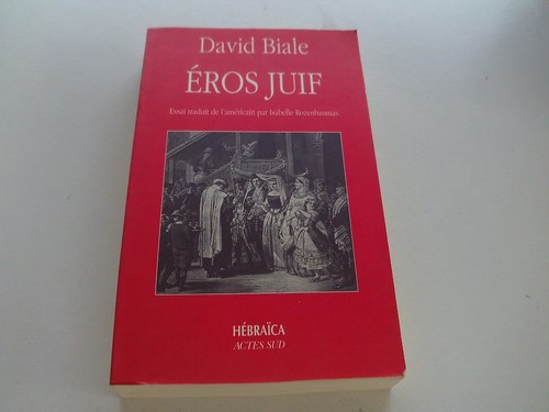David biale eros juif - eros, essai