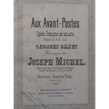 MICHEL Joseph Aux Avant-Postes Opéra Chant Piano 1876