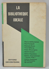 La bibliothèque idéale - éditions universitaires - Franz Weyergans  1957 - livre