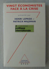 Vingt Economistes Face A La Crise LEPAGE Henri WAJSMAN Patrick Economie société