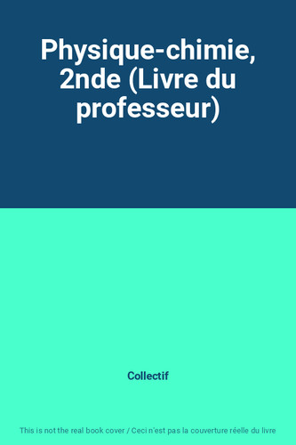 Physique chimie 2nde livre - 2nde, (livre