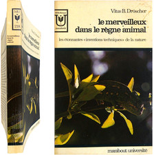 Le merveilleux dans le règne animal 1971 Droscher Dröscher inventions nature