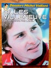 Livre/ DOSSIER MICHEL VAILLANT 10/ GILLES VILLENEUVE/ E.O 2008/ GRATON EDITEUR