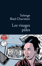 LES VISAGES PALES - Bied-Charreton, Solange