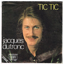 Jacques DUTRONC    Tic tic             " 7 "45 tours *SP