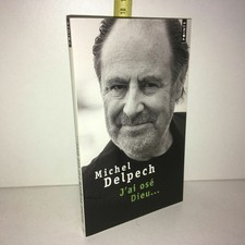 J'ai osé Dieu... de Michel