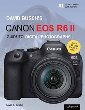 David Busch David Busch's Canon EOS R6 II Guide to Digital SLR Photograp (Poche)