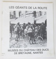 CYCLISME EXPOSITION 1980 LES GEANTS DE LA ROUTE NANTES TOUR DE FRANCE RARE