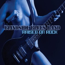 BLINDSIDE BLUES BAND Raised On