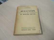 AUGUSTIN OU LE MAITRE EST LA -