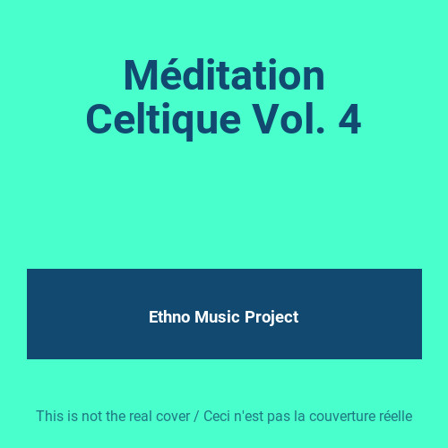 Méditation celtique vol 4 - celtique, vol.