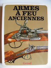 ARMES A FEU ANCIENNES-J.Durdik,M.Mudra,M.Sada-Editions Grund.