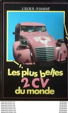 Citroen 2cv Les plus belles du monde Edit. France Loisirs 1985