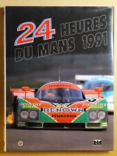 Livre Les 24 Heures du Mans 1991 Moity- Teissedre Dédicace Henri Pescarolo