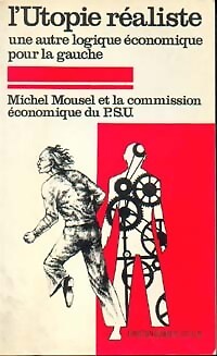 Utopie réaliste michel - l'utopie,