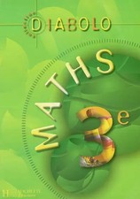 Diabolo Maths, 3e : Livre de