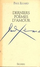 Derniers poèmes d'amour - Paul Eluard